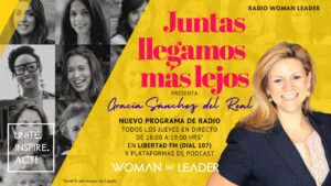 Programa de radio de WOMAN LEADER, presentado por Gracia Sánchez del Real